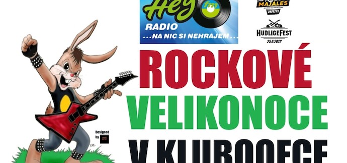 ROCKOVÉ VELIKONOCE V KLUBOOFCE 2022