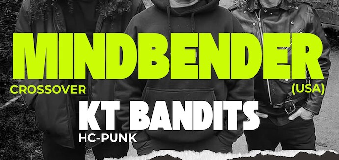 Mindbender (USA) a KT Bandits