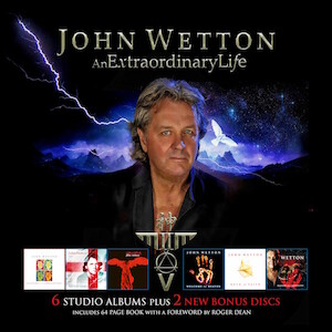 John Wetton “An Extraordinary Life”