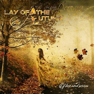 Lay Of The Autumn