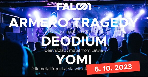 YOMI (LVA) + DEODIUM (LVA) + ARMERO TRAGEDY