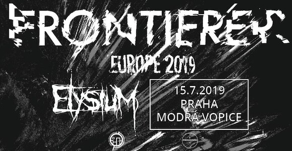 FRONTIERER (SCO/USA) + ELYSIUM (CZE)
