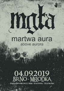 MGŁA, MARTWA AURA, ABOVE AURORA
